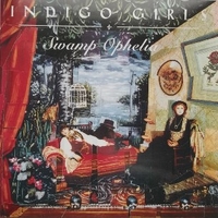 Swamp Ophelia - INDIGO GIRLS