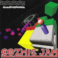 Cozmic jam - QUADROPHONIA