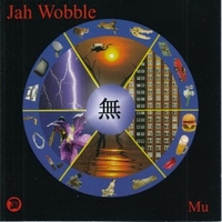 Mu - JAH WOBBLE