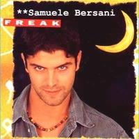 Freak - SAMUELE BERSANI