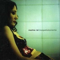 Inaspettatamente - MARINA REI