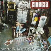 Mangio troppa cioccolata - GIORGIA