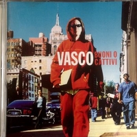 Buoni o cattivi - VASCO ROSSI
