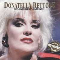 Splendido splendente - DONATELLA RETTORE