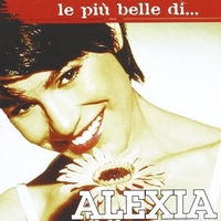 Le più belle di... - ALEXIA