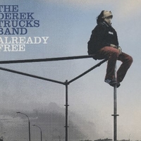 Already free - DEREK TRUCKS BAND