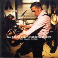 Big black guitar - DAN BRODIE and the broken arrows