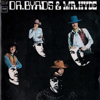 Dr. Byrds & Mr. Hyde - BYRDS