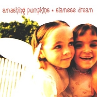 Siamese dream - SMASHING PUMPKINS