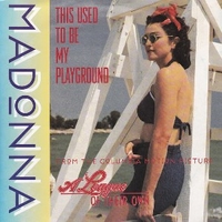 This used to be my playground (single versio) / This used to be my playground (long version) - MADONNA