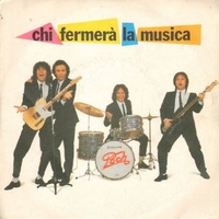 Chi fermerà la musica \ Banda nel vento - POOH