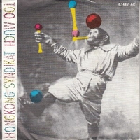 Too much / Too much (dub mix) - HONG KONG SYNDIKAT