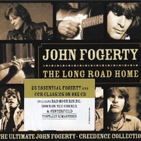 The long road home - The ultimate John Fogerty / Creedence collection - JOHN FOGERTY