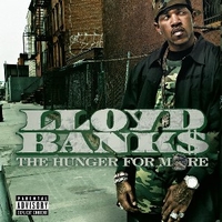 The hunger for more - LLOYD BANKS