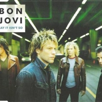 Say it isn't so (4 tracks) - BON JOVI