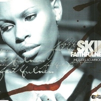 Faithfulness (2 versions) - SKIN (Skunk anansie)