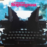 Going out (3 tracks) - SUPERGRASS