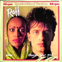 Change your mind (disco version 6:07) - RAF