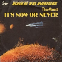 It's now or never \ I who have nothing - THEO VANESS