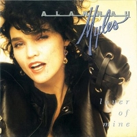 Lover of mine \ Just one kiss - ALANNAH MYLES