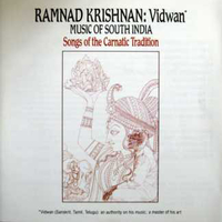 Vidwan - Music of south India - Songs of the Carnatic tradition - RAMNAD KRISHNAN