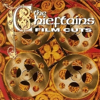 Film cuts - CHIEFTAINS
