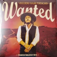 Wanted - Spanish greatest hits (RSD 2021) - ZUCCHERO