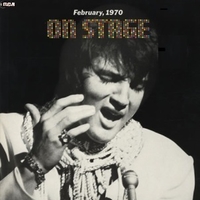 On stage-February, 1970 - ELVIS PRESLEY
