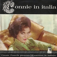 Connie in Italia - Connie Francis presenta 14 successi in italiano - CONNIE FRANCIS