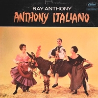 Anthony italiano - RAY ANTHONY and his orchestra