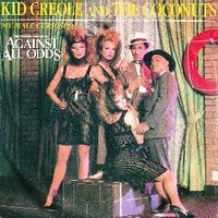 My male curiosity \ Making a big mistake - KID CREOLE AND THE COCONUTS \ MIKE RUTHERFORD