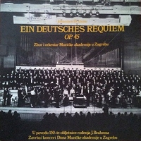 Ein deutsches requiem op.45 - Johannes BRAHMS (Vladimir Kranjčević)