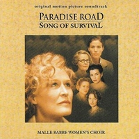 Paradise road (song of survival) (o.s.t.) - MALLE BABBE WOMEN'S CHOIR