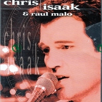 Sound stage - CHRIS ISAAK \ RAUL MALO