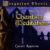Gregorian chants - Chants for meditation - CHORALIS ANGELORUM