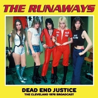 Dead end justice: the Cleveland 1976 broadcast - RUNAWAYS