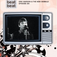 Beat beat beat - ERIC BURDON & NEW ANIMALS \ EPISODE SIX