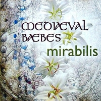 Mirabilis - MEDIAEVAL BAEBES