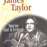 You've got a friend - JAMES TAYLOR