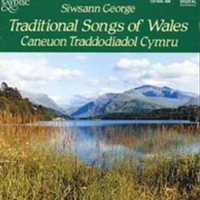 Traditional songs of wales (Caneuon traddodiadol cymru) - SIWSANN GEORGE