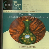Celtic heart: the story of Tristan and Iseult - SIMON COOPER