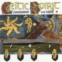 Celtic spirit - ANDERSON AND MEIS