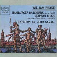 Hamburger ratsmusik um 1600 - Consort music - William BRADE (Hesperion XX, Jordi Savall)