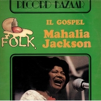 Il gospel - MAHALIA JACKSON