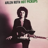 Hot pickups - ARLEN ROTH