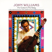 The guitar is the song - A folksong collection - JOHN WILLIAMS