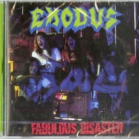 Fabulous disaster - EXODUS