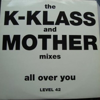 All over you (K-klass & mother mix) - LEVEL 42