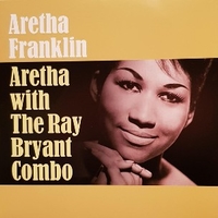 Aretha with the Ray Bryant combo - ARETHA FRANKLIN