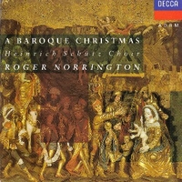 A baroque Christmas - VARIOUS (Heinrich Schutz choir, Roger Norrington)